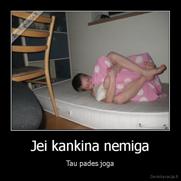 Jei kankina nemiga