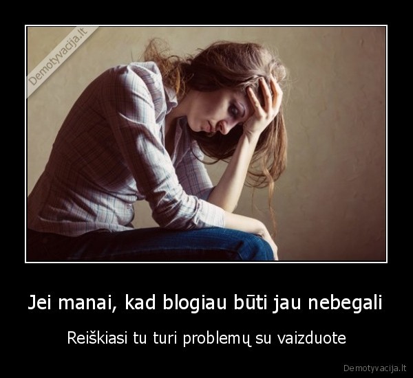vaizduote,nesiseka