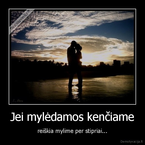 stipri, meile,meile