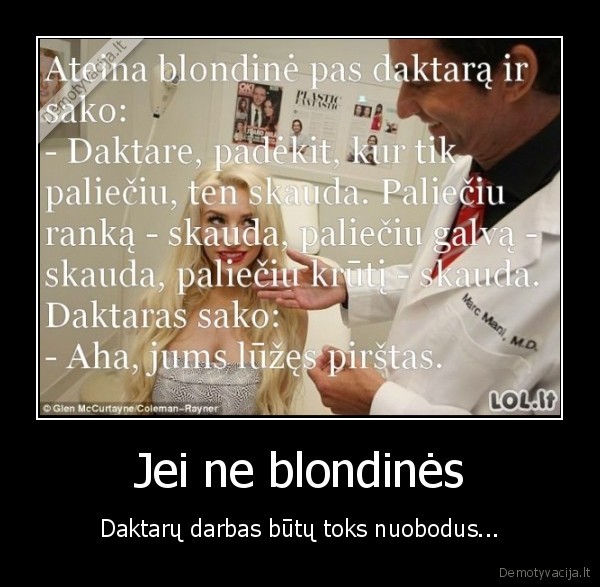 daktarai,kvaila, blondine,anekdotas, apie, blondine
