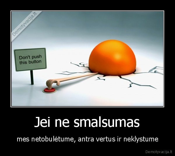 Jei ne smalsumas