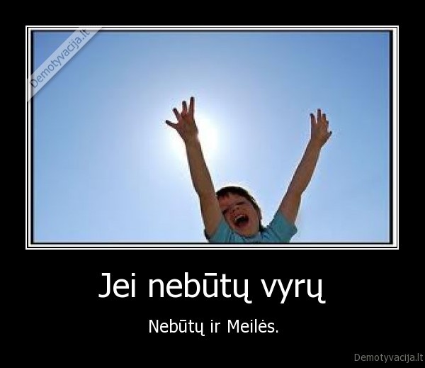 vyrai,meile