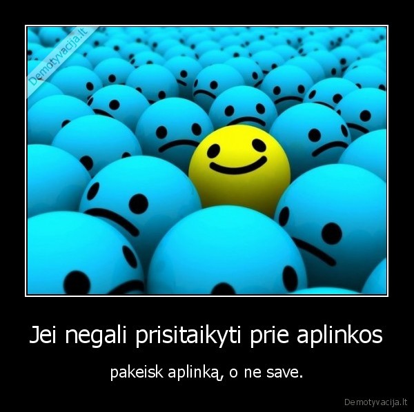 aplinka,draugai,aplinkiniai,tu