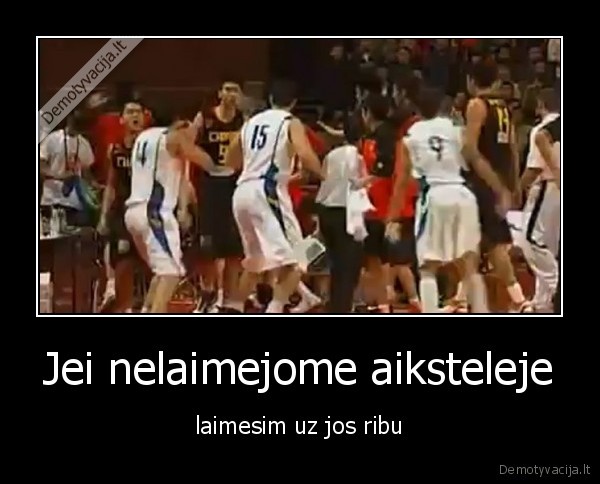 Jei nelaimejome aiksteleje