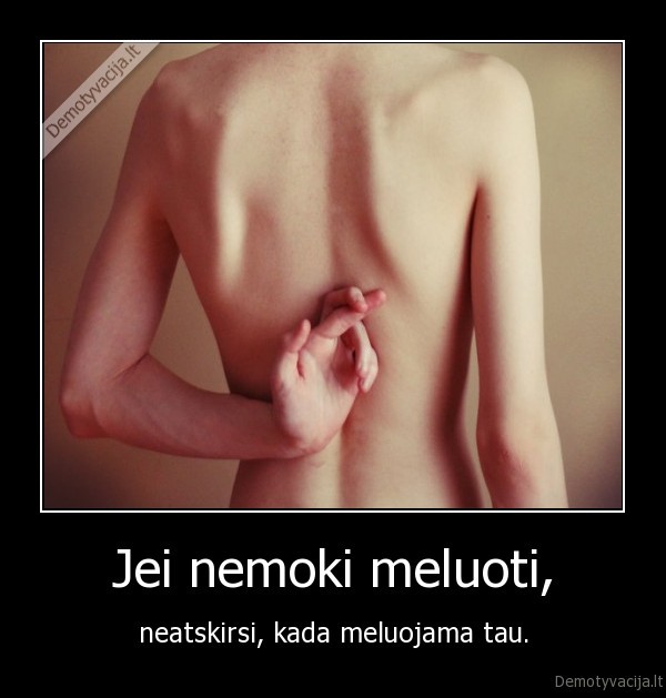 Jei nemoki meluoti,