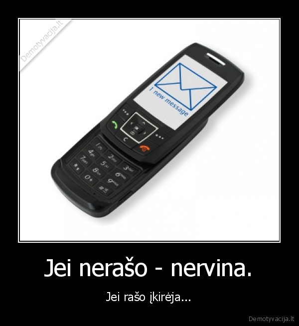 nu, bl, nerasyk, neturiu, laiko