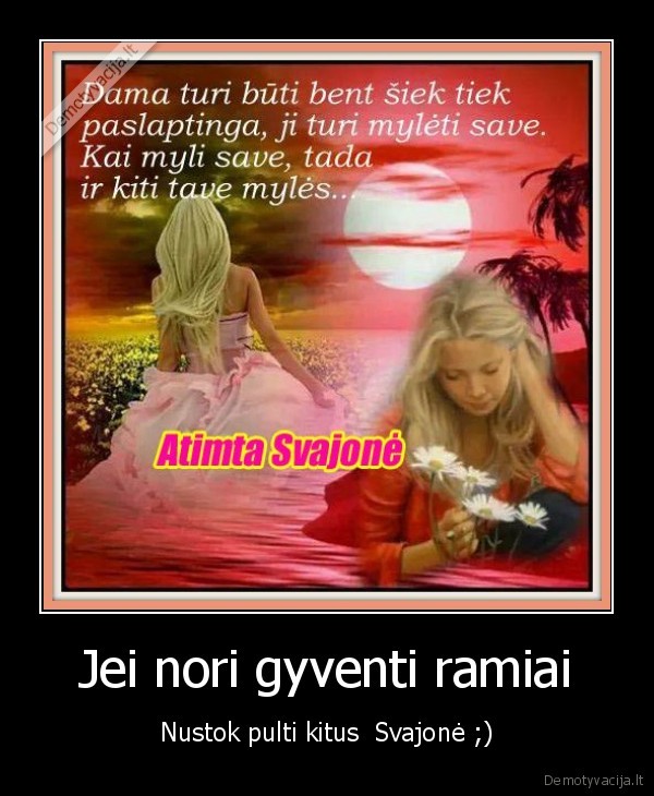 Jei nori gyventi ramiai