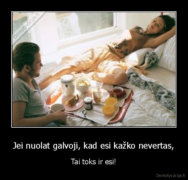 Jei nuolat galvoji, kad esi kažko nevertas,