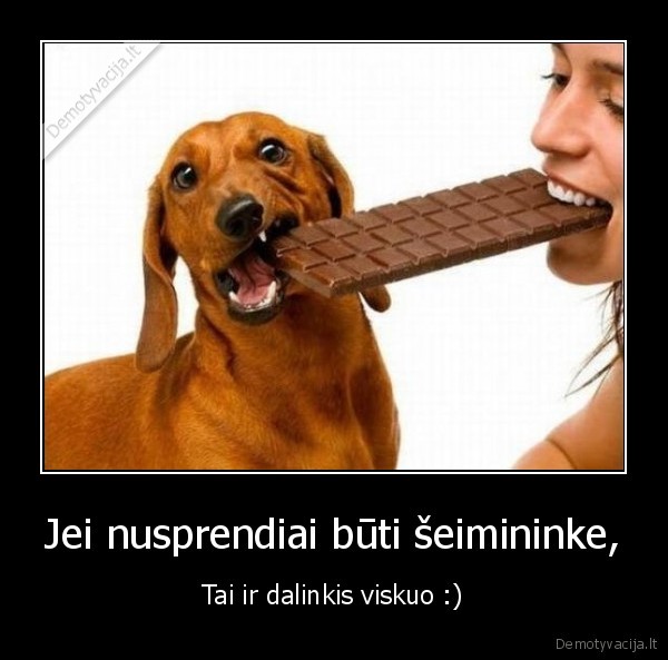 Jei nusprendiai būti šeimininke,