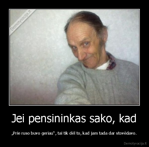 prie, ruso, geriau,pensininkas,sovietine, lietuva