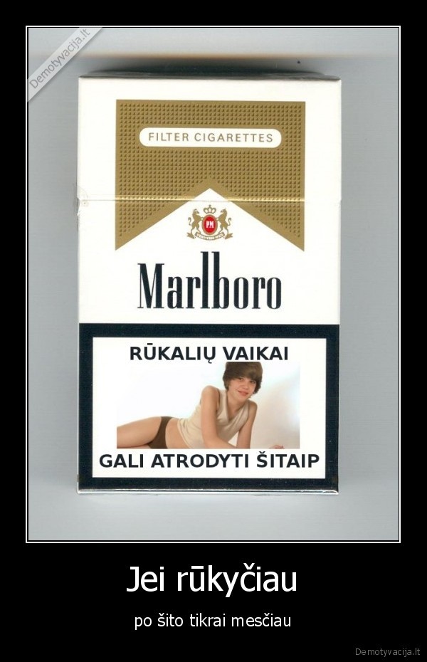 Jei rūkyčiau