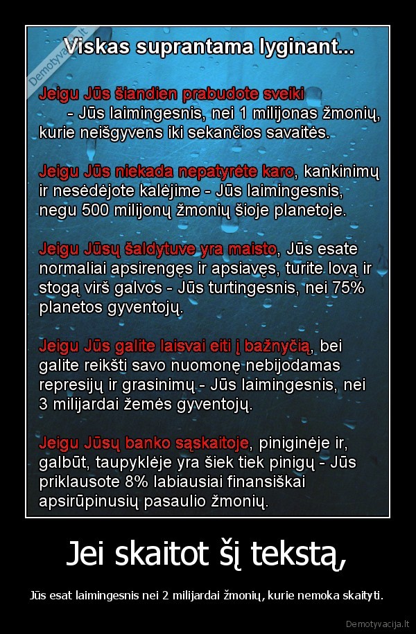 Jei skaitot šį tekstą,