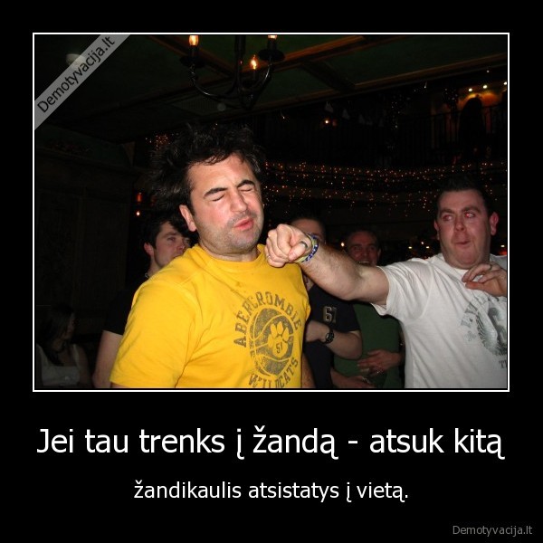 Jei tau trenks į žandą - atsuk kitą