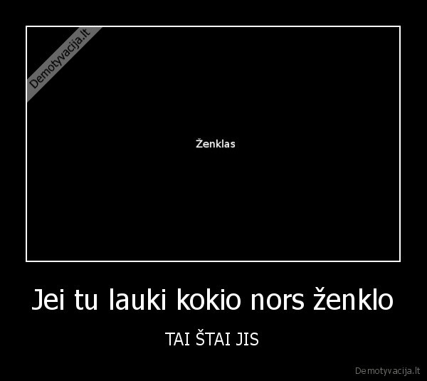Jei tu lauki kokio nors ženklo