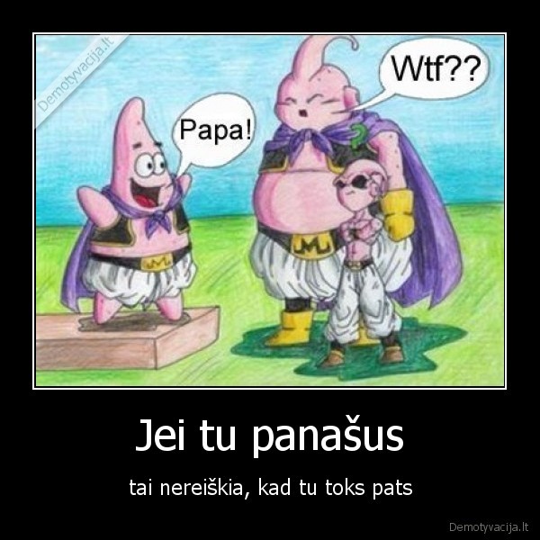Jei tu panašus
