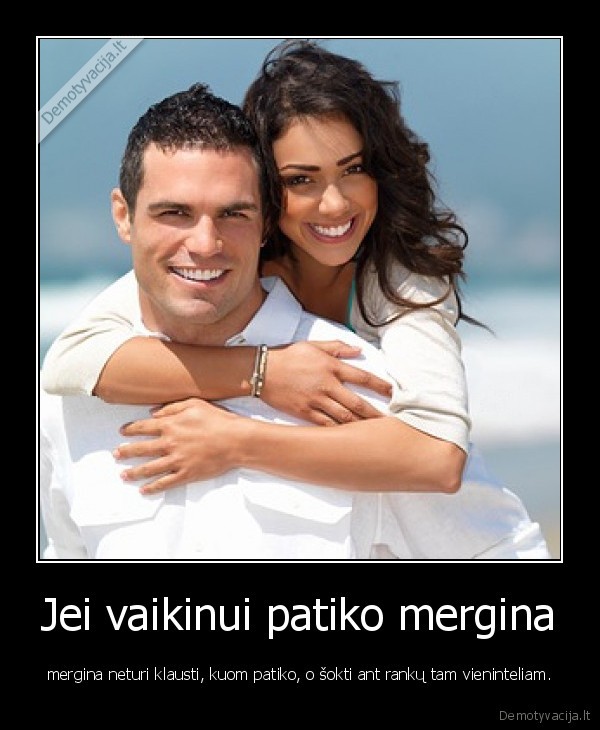merginos,vienintelis,vienintele,panos, kur, jus