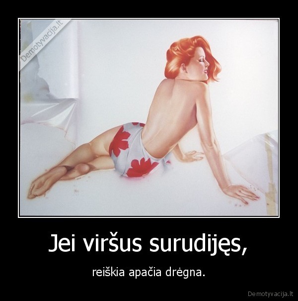 Jei viršus surudijęs,