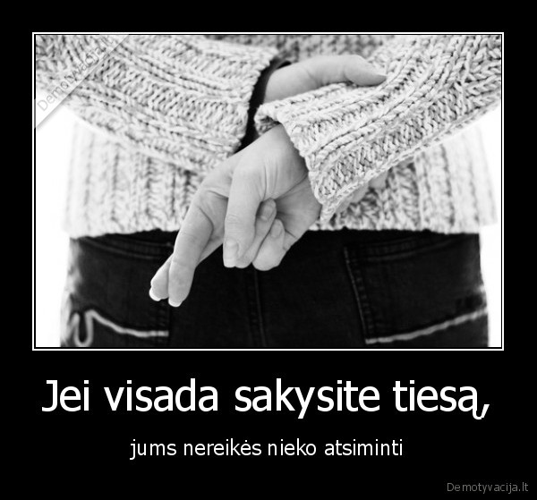 tiesa, melas