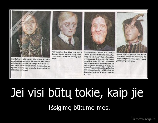 Jei visi būtų tokie, kaip jie 