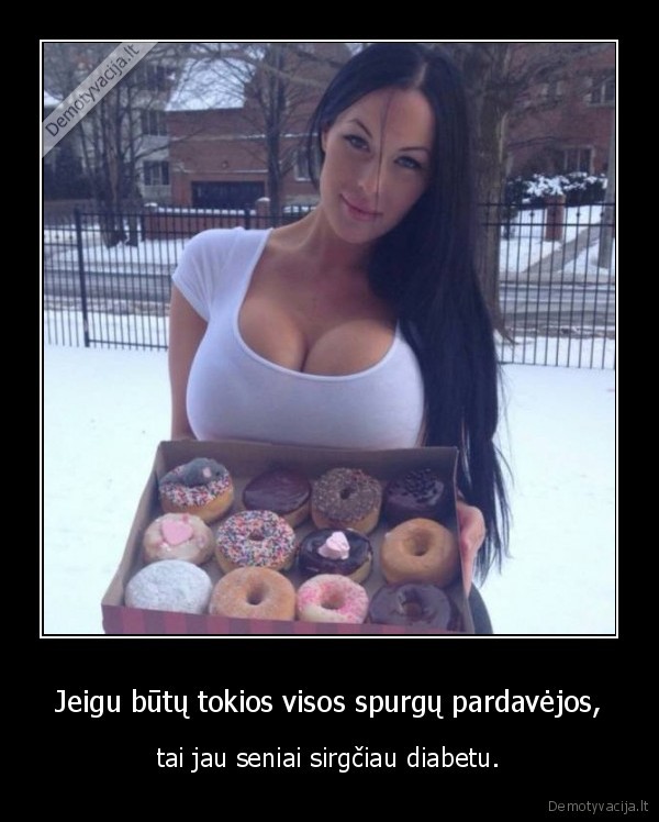 spurgos,pardavejos,diabetas,mergina,papai