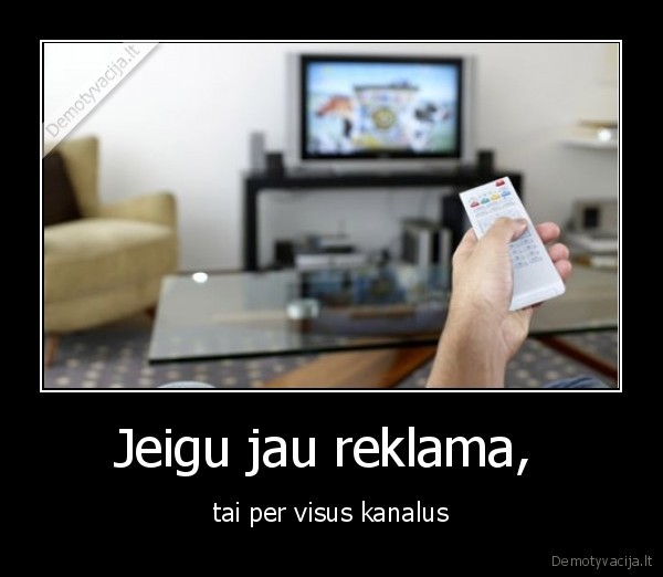 Jeigu jau reklama, 