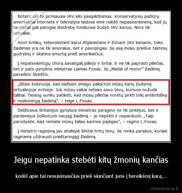 Jeigu nepatinka stebėti kitų žmonių kančias