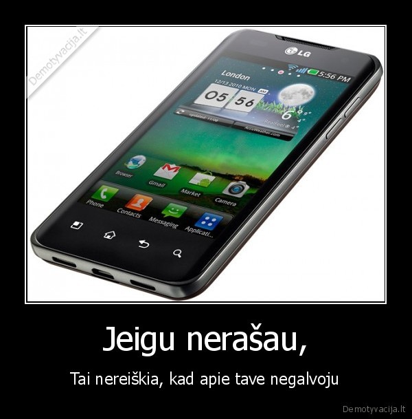 Jeigu nerašau,