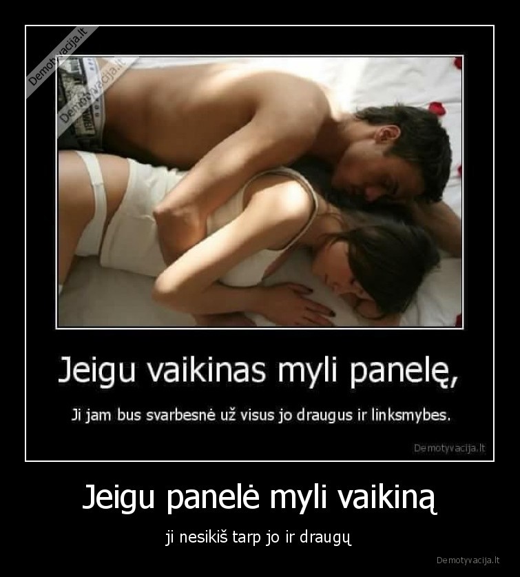 Jeigu panelė myli vaikiną