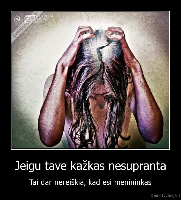 Jeigu tave kažkas nesupranta
