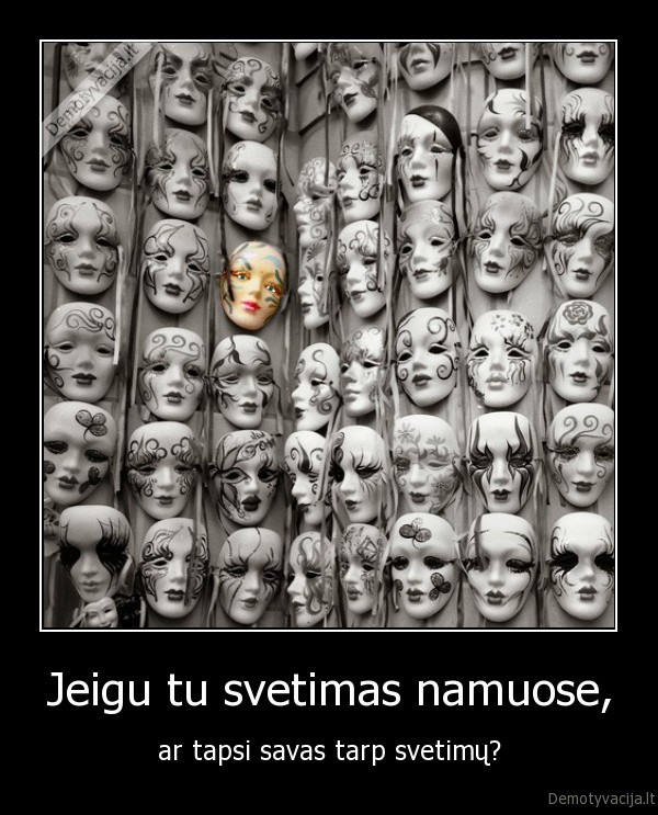 Jeigu tu svetimas namuose,