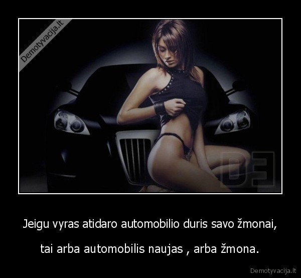 Jeigu vyras atidaro automobilio duris savo žmonai,