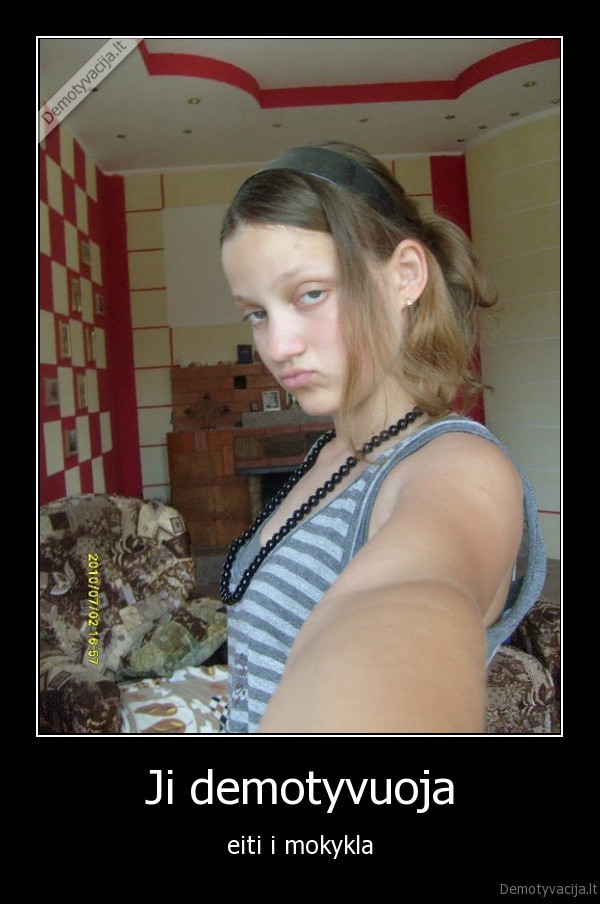 Ji demotyvuoja