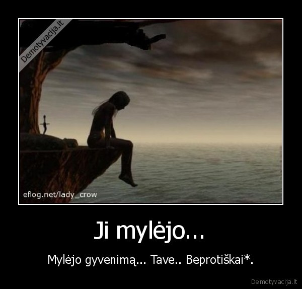 Ji mylėjo...
