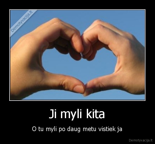Ji myli kita
