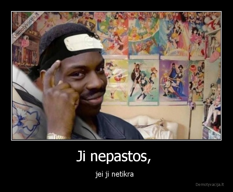 netikra,pastoti,logika,juodaodis