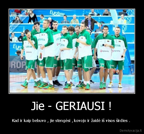 Jie - GERIAUSI !
