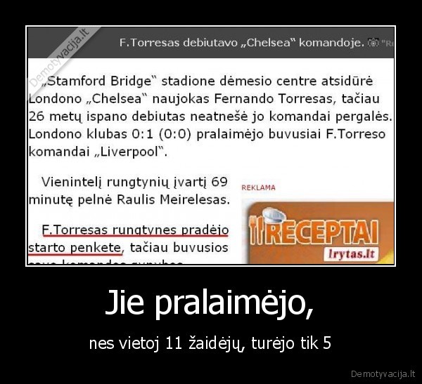 Jie pralaimėjo,