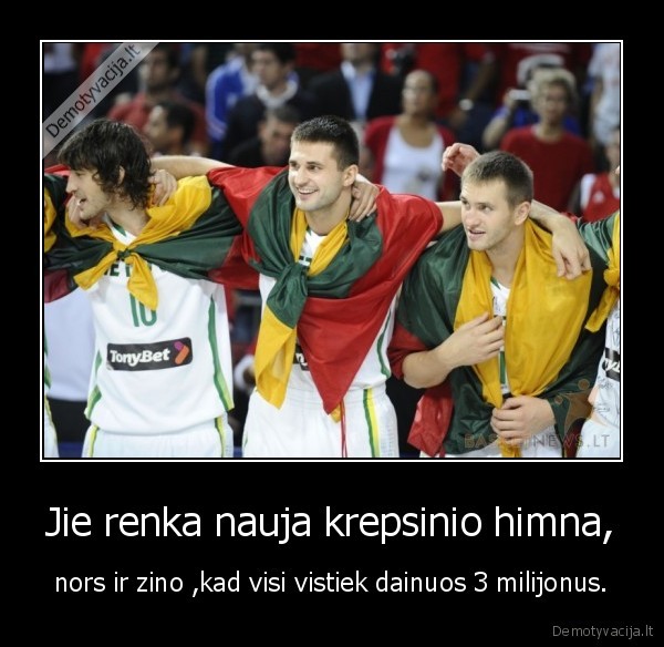 Jie renka nauja krepsinio himna,