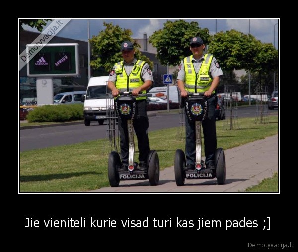 Jie vieniteli kurie visad turi kas jiem pades ;]
