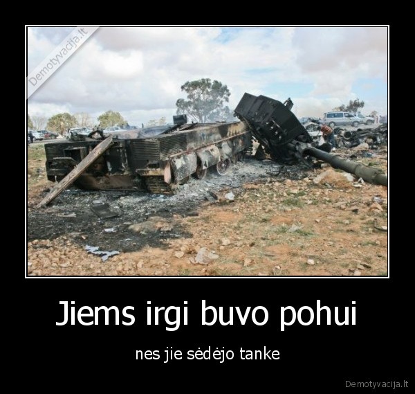Jiems irgi buvo pohui