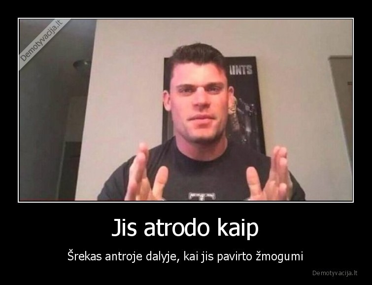 srekas,zmogus,vyras,atrodo, kaip