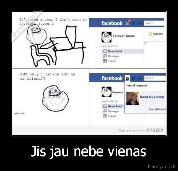 Jis jau nebe vienas