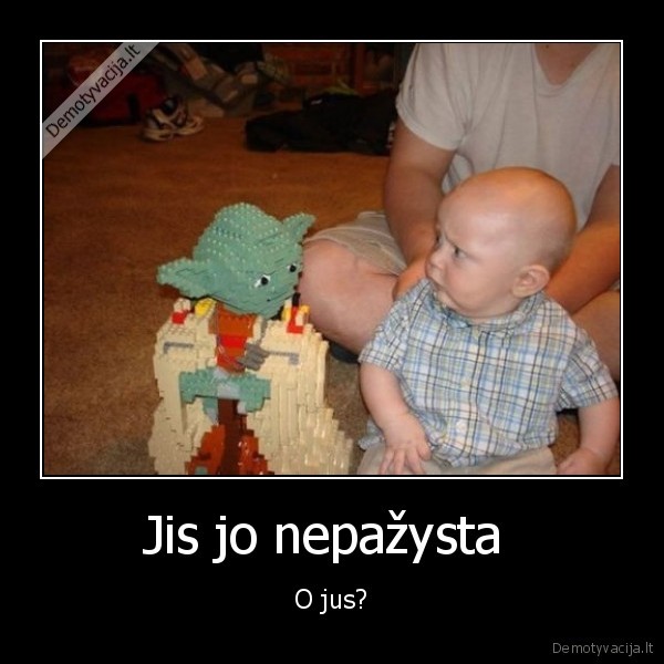 Jis jo nepažysta 