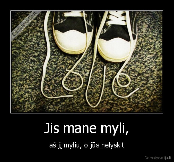 Jis mane myli,