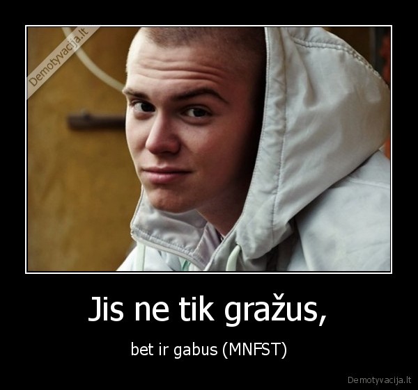 Jis ne tik gražus,