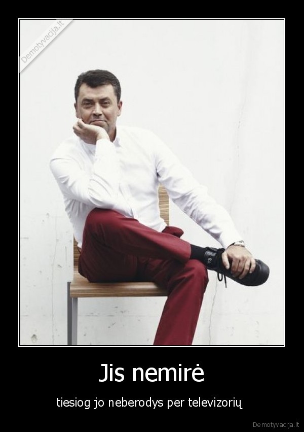 Jis nemirė