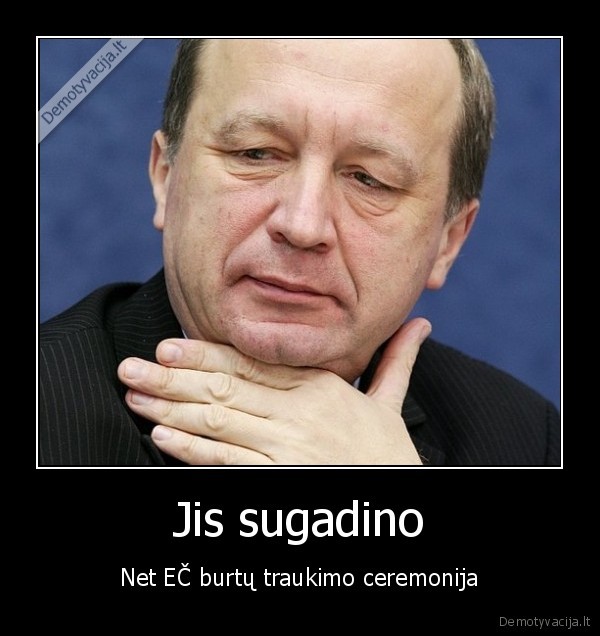 kubilius,kaip,visada,blogas,zenklas