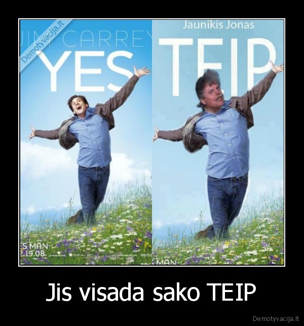 Jis visada sako TEIP