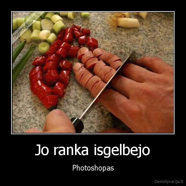 Jo ranka isgelbejo