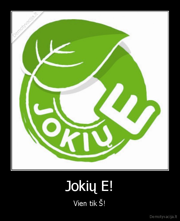 nieko, sveiko, nera, ir, nebebus
